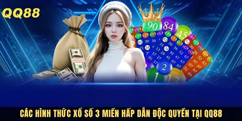 3 hình thức xổ số 3 miền